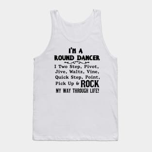 I'm a Round Dancer Tank Top